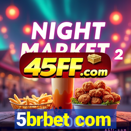 5brbet com